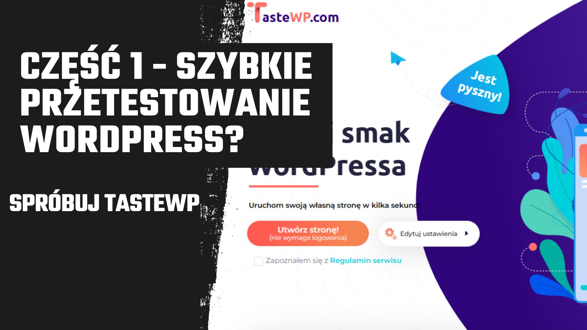 projekt Część 1 - Szybkie przetestowanie WordPress? Spróbuj TasteWP