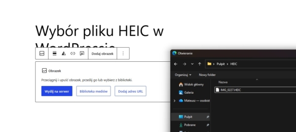 Wybór zdjęcia HEIC z&nbsp;iPhone’a podczas przesyłania do&nbsp;WordPressa 7.1.
